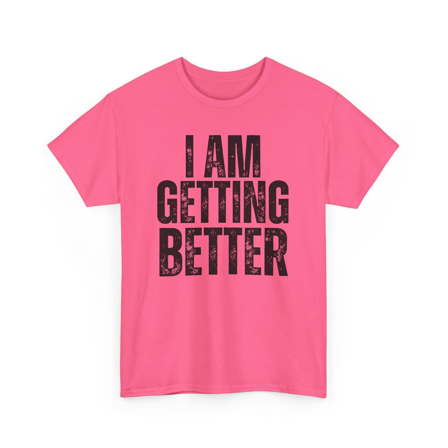 Empowering Unisex Heavy Cotton Tee | I Am Getting Better | Motivational Workouts, Gift for Fitness Lovers, Inspirational Apparel