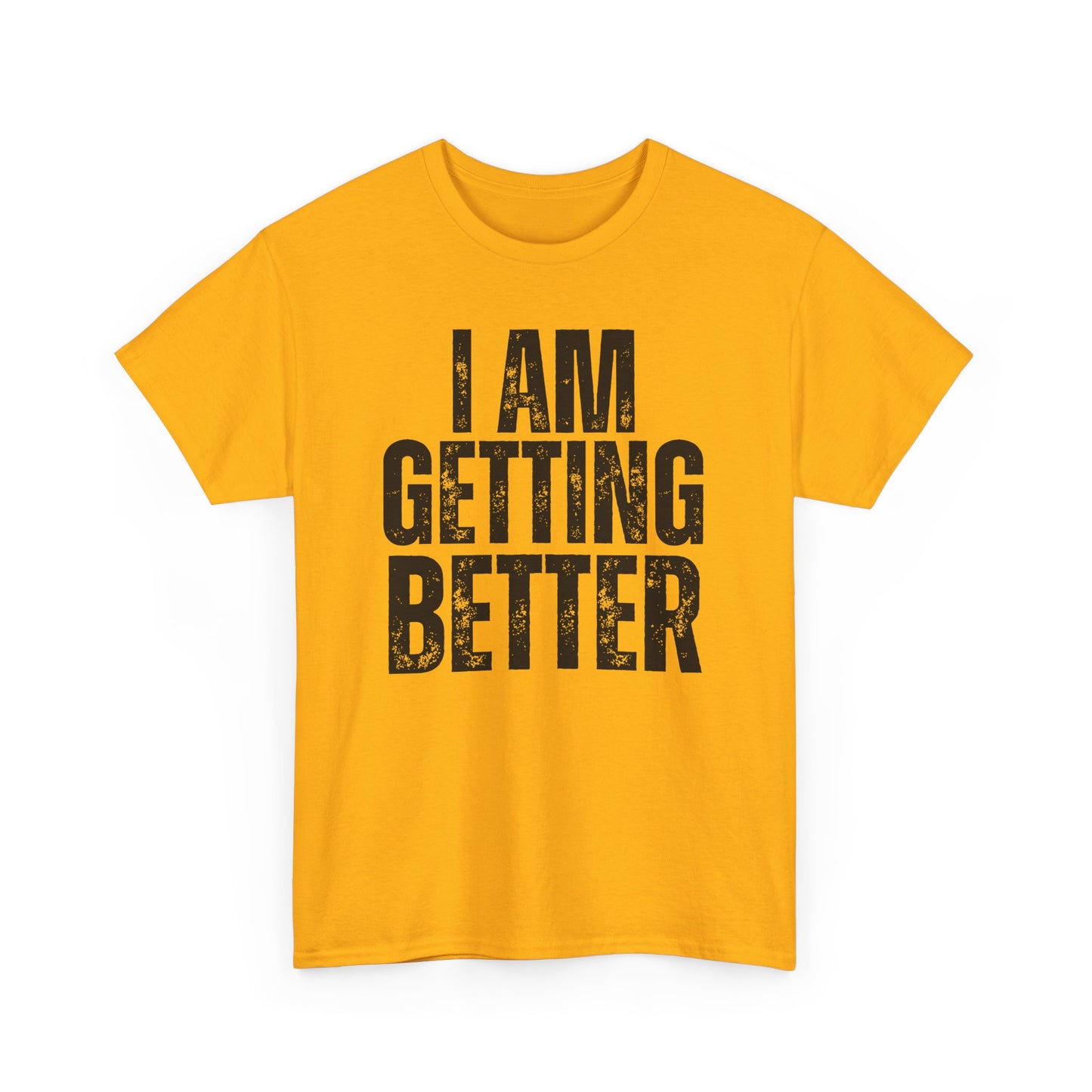 Empowering Unisex Heavy Cotton Tee | I Am Getting Better | Motivational Workouts, Gift for Fitness Lovers, Inspirational Apparel