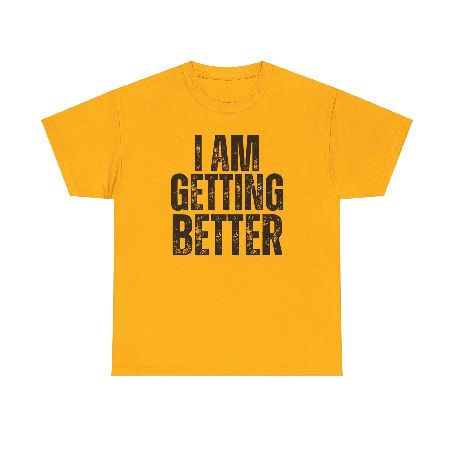 Empowering Unisex Heavy Cotton Tee | I Am Getting Better | Motivational Workouts, Gift for Fitness Lovers, Inspirational Apparel