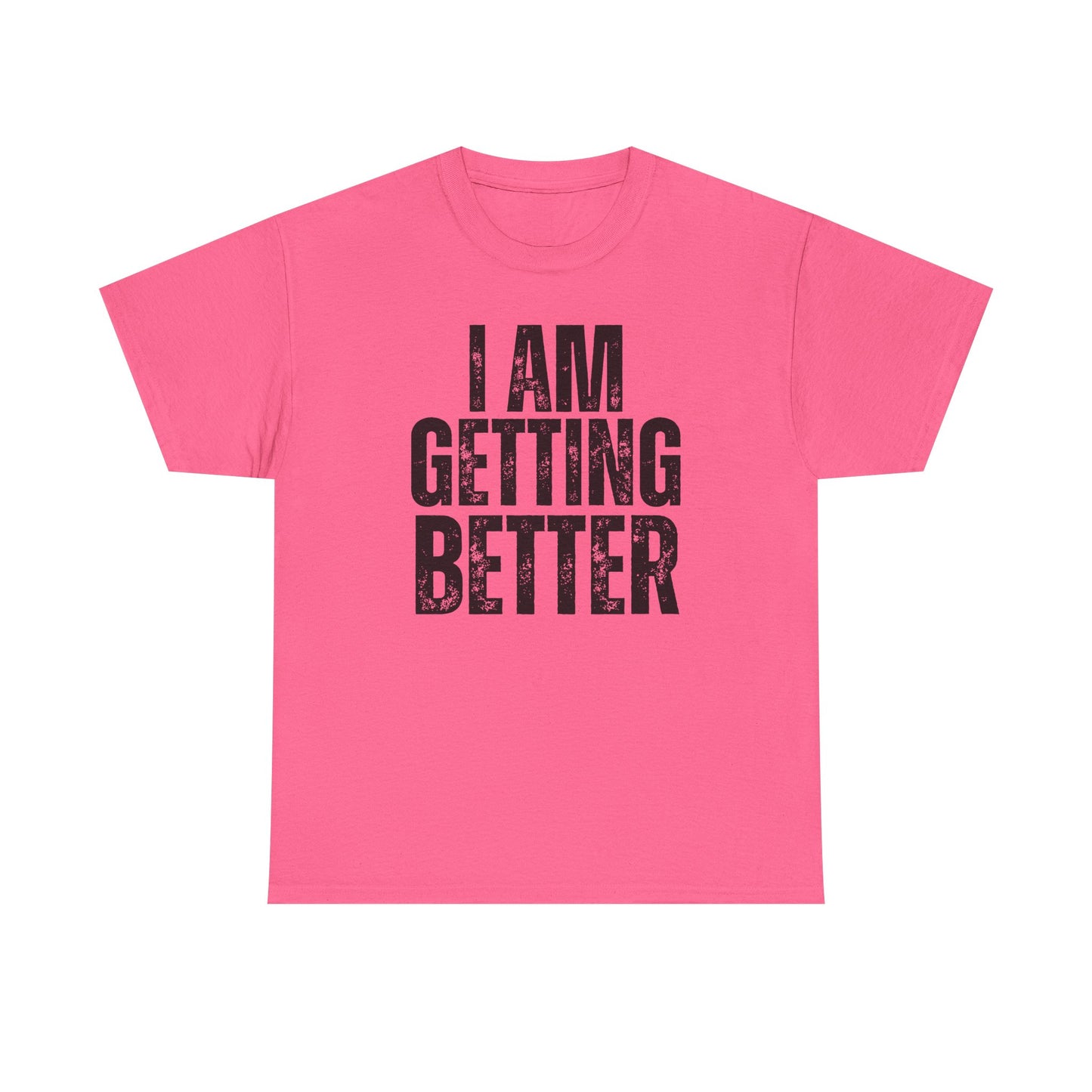Empowering Unisex Heavy Cotton Tee | I Am Getting Better | Motivational Workouts, Gift for Fitness Lovers, Inspirational Apparel
